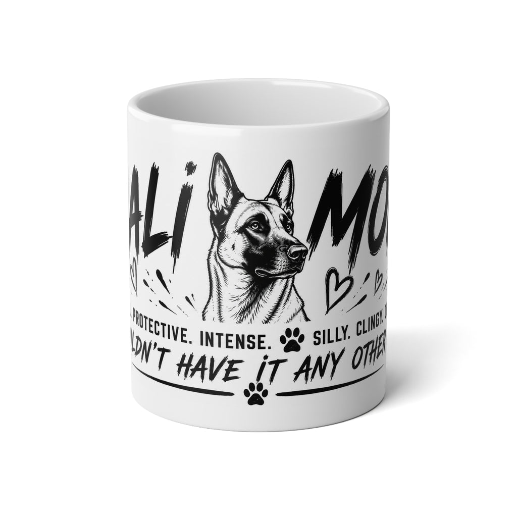 Malinois Mom 20oz Jumbo Coffee Mug — Protective, Loyal Dog Lover Gift