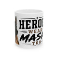"Heroes Wear Masks Too" K9 Mali Dog Tribute Coffee Cup (11oz/15oz)